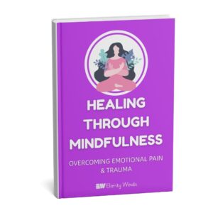 Healing Through Mindfulness