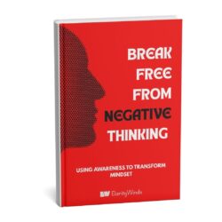 Break Free From Negative Thinking