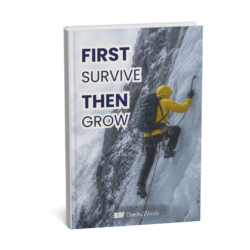 First Survive Then Grow